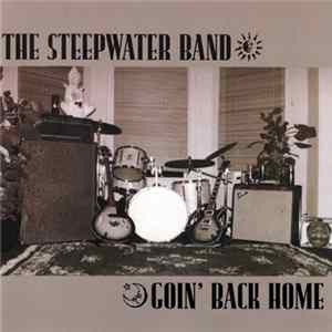 The Steepwater Band - Goin' Back Home flac