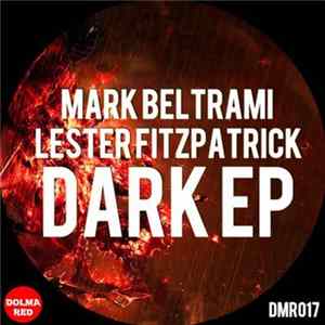 Mark Beltrami, Lester Fitzpatrick - Dark EP flac