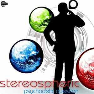 Stereospheric - Psychodelic Question flac
