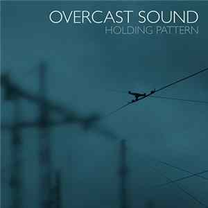 Overcast Sound - Holding Pattern flac