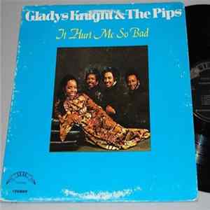 Gladys Knight & The Pips - It Hurt Me So Bad flac