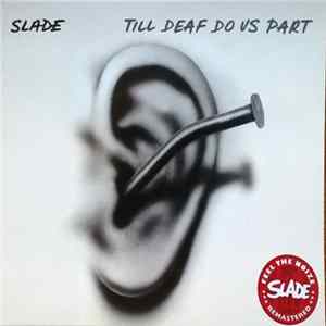 Slade - Till Deaf Do Us Part flac