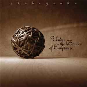 Shadegrown - Under The Banner Of Emptiness flac