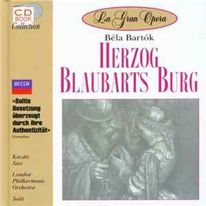 Béla Bartók, Kováts, Sass, The London Philharmonic Orchestra, Solti - Herzog Blaubarts Burg flac