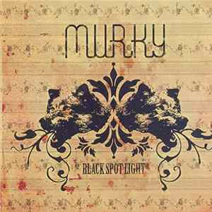 Murky - Black Spotlight flac