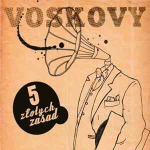 Voskovy - 5 Złotych Zasad flac