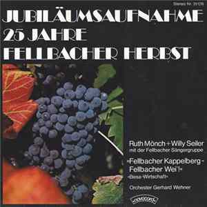 Ruth Mönch + Willy Seiler Mit Dem Orchester Gerhard Wehner - Jubiläumsaufnahme 25 Jahre Fellbacher Herbst flac