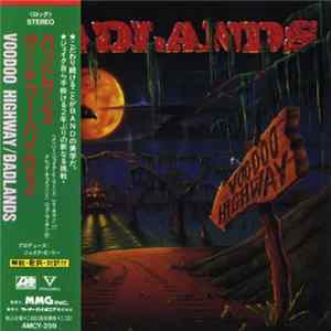 Badlands = バッドランズ - Voodoo Highway = ヴードゥー・ハイウェイ flac