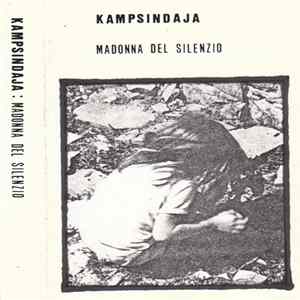 Kampsindaja - Madonna Del Silenzio flac