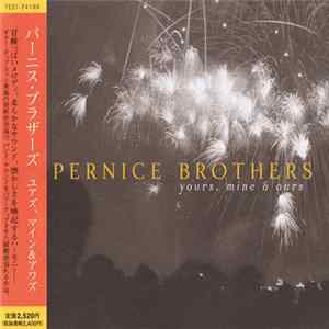 Pernice Brothers - Yours, Mine & Ours flac