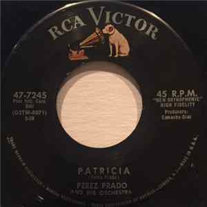 Perez Prado And His Orchestra - Patricia / Why Wait flac