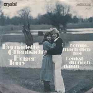 Bernadette Offenbach & Holger Terry - Komm Mach Dich Frei flac