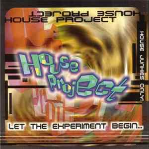 Various - House Project (Let The Experiment Begin...) flac