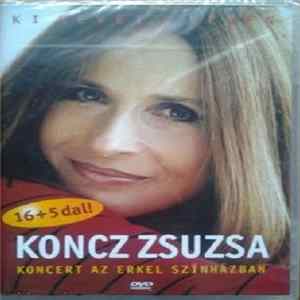 Koncz Zsuzsa - Ki Nevet A Végén - Koncert az Erkel Színházban flac