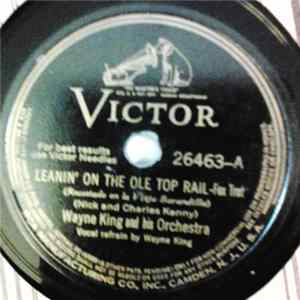 Wayne King And His Orchestra - Leanin' On The Ole Top Rail / At The Balalaika flac