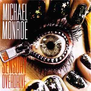 Michael Monroe - Sensory Overdrive flac