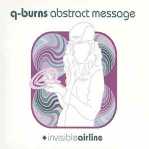 Q-Burns Abstract Message - Invisible Airline flac