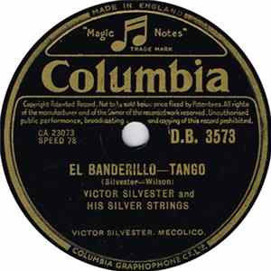 Victor Silvester And His Silver Strings - El Banderillo / El Cubano flac