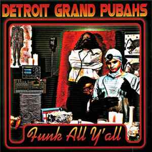Detroit Grand Pubahs - Funk All Y'all flac