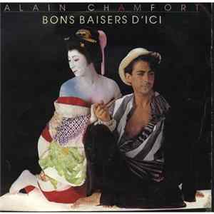 Alain Chamfort - Bons Baisers D'Ici flac