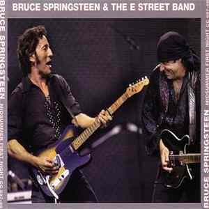 Bruce Springsteen & The E Street Band - Midsummer First Night flac