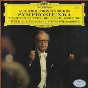 Johannes Brahms, Karl Böhm, Vienna Philharmonic - Symphonie Nr. 4 / Tragische Ouvertüre · Tragic Overture flac