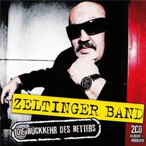 Zeltinger Band - Die Rückkehr Des Retters flac