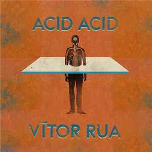 Acid Acid & Vítor Rua - Acid Acid & Vítor Rua flac