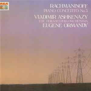 Rachmaninoff, Vladimir Ashkenazy, The Philadelphia Orchestra, Eugene Ormandy - Piano Concerto No. 3 flac