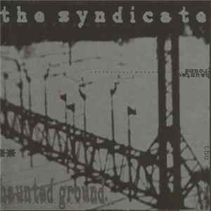The Syndicate - Haunted Ground flac