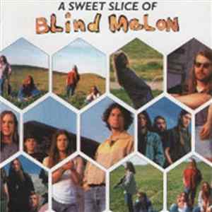 Blind Melon - A Sweet Slice Of Blind Melon flac