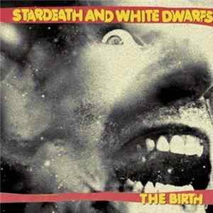 Stardeath And White Dwarfs - The Birth flac