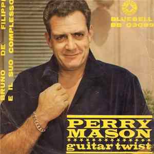 Bruno De Filippi E Il Suo Complesso - Perry Mason flac