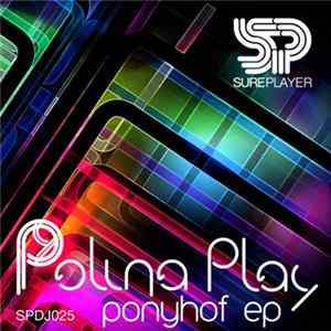 Polina Play - Ponyhof EP flac