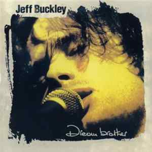Jeff Buckley - Dream Brother flac