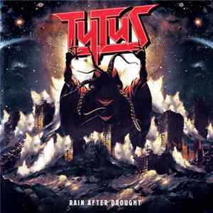 TYTUS - Rain After Drought flac