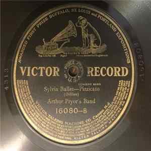 Arthur Pryor's Band - Sylvia Ballet-Marche / Sylvia Ballet-Pizzicato flac