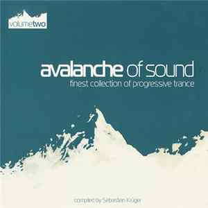 Sebastian Krüger - Avalanche Of Sound - Volume Two flac