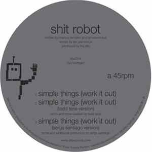 Shit Robot - Simple Things (Work It Out) flac