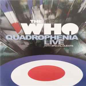 The Who - Quadrophenia Live With Special Guests flac