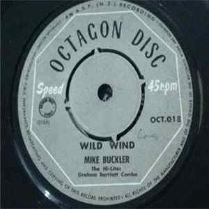 Mike Buckler / The Hi-Lites / Graham Bartlett Combo - Wild Wind flac