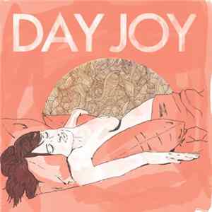 Day Joy - Go To Sleep, Mess flac