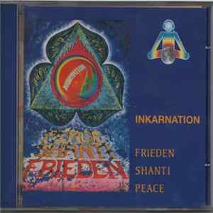 Inkarnation - Frieden Shanti Peace flac