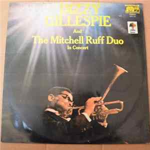 Dizzy Gillespie And The Mitchell-Ruff Duo - In Concert flac