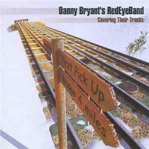 Danny Bryant's Redeyeband - Covering Their Tracks flac