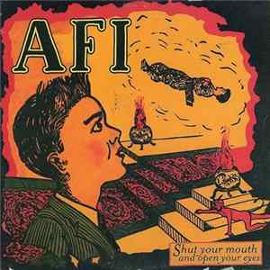 AFI - Shut Your Mouth And Open Your Eyes flac
