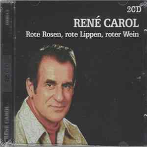 René Carol - Rote Rosen, Rote Lippen, Roter Wein flac