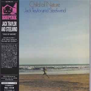 Jack Traylor And Steelwind - Child Of Nature flac