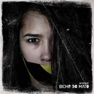 W-Magic - Bicho do Mato flac