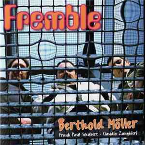 Berthold Möller w. Frank Paul Schubert - Claudio Zanghieri - Fremble flac